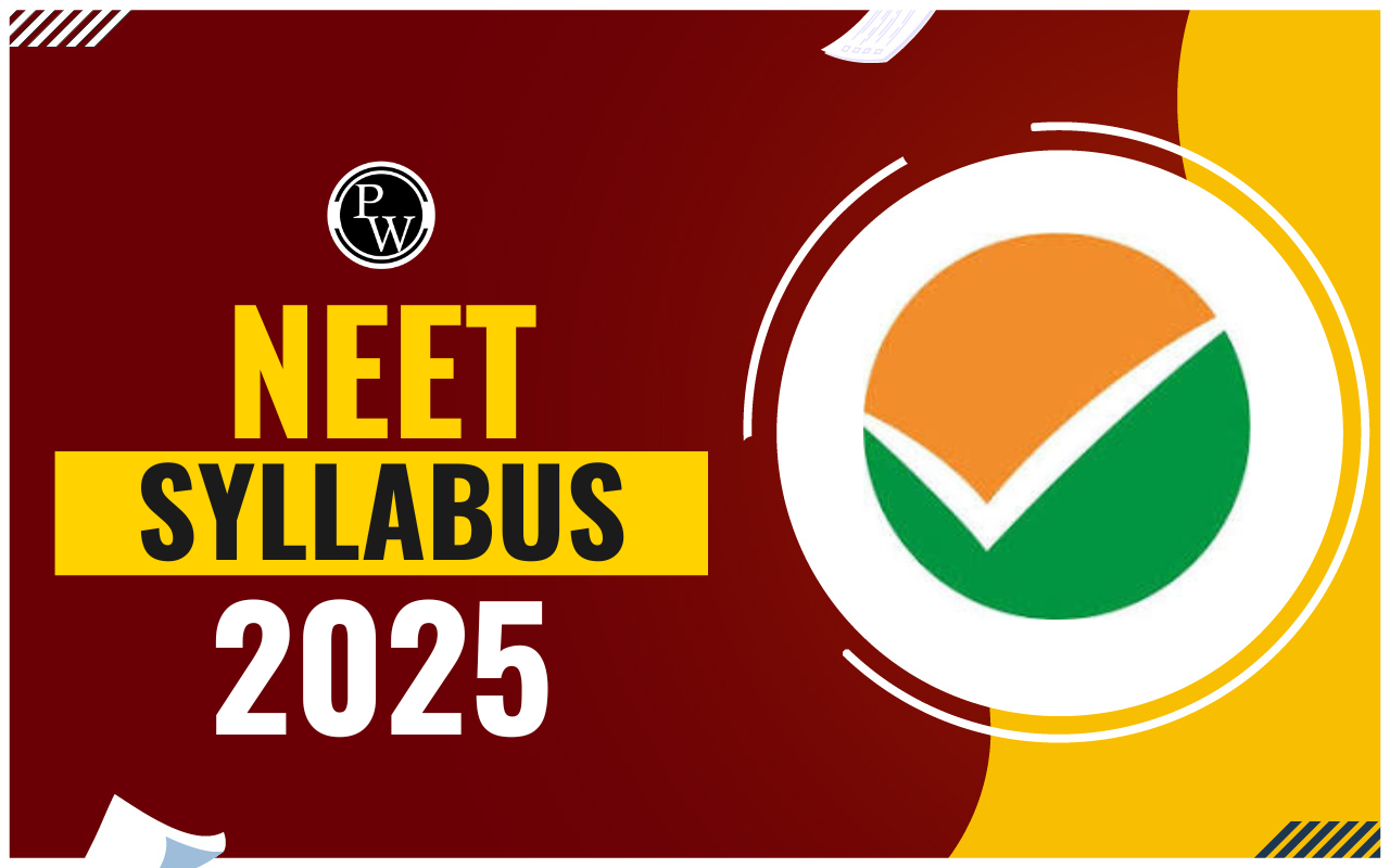 NEET UG 2025 Syllabus Released: Key Topics